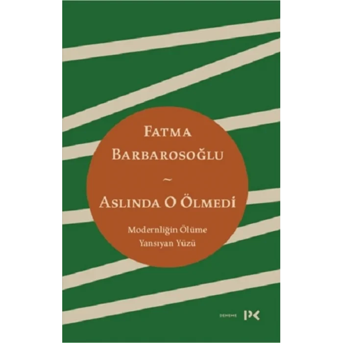 Aslında O Ölmedi