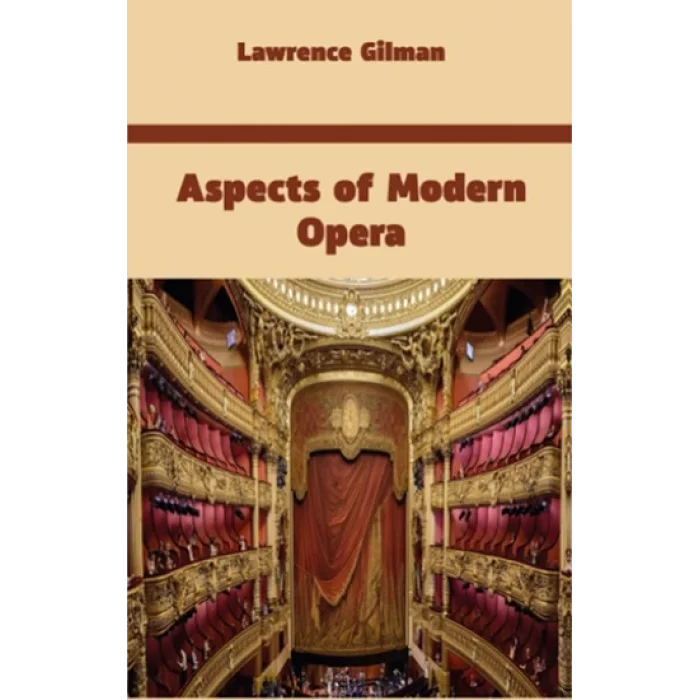 Aspects of Modern Opera