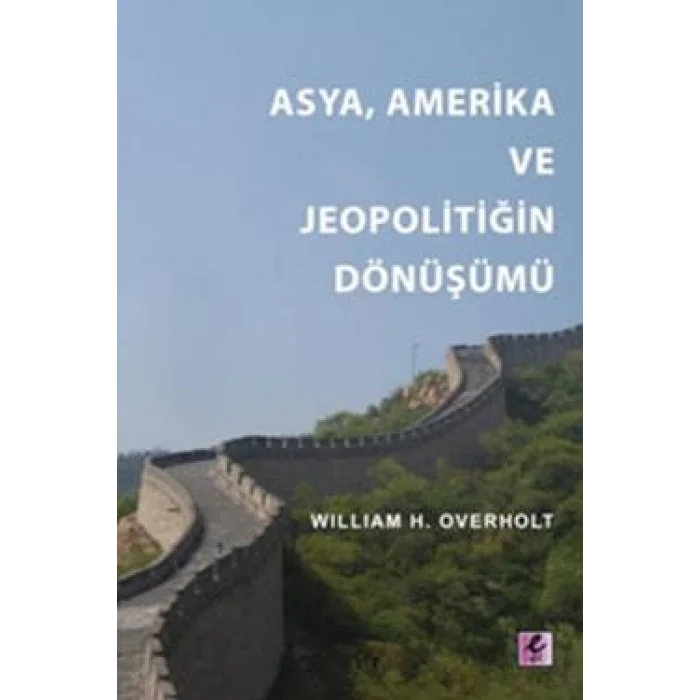 Asya, Amerika ve Jeopolitiğin Dönüşümü