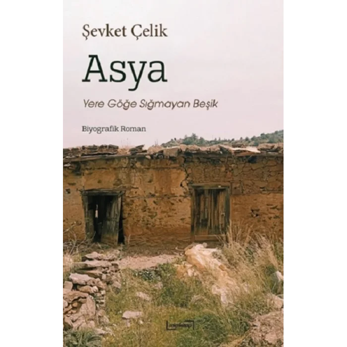 Asya: Yere Göğe Sığmayan Beşik