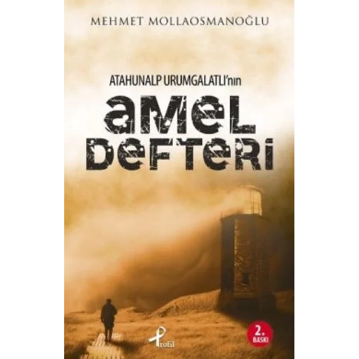 Atahunalp Urumgatlının Amel Defteri