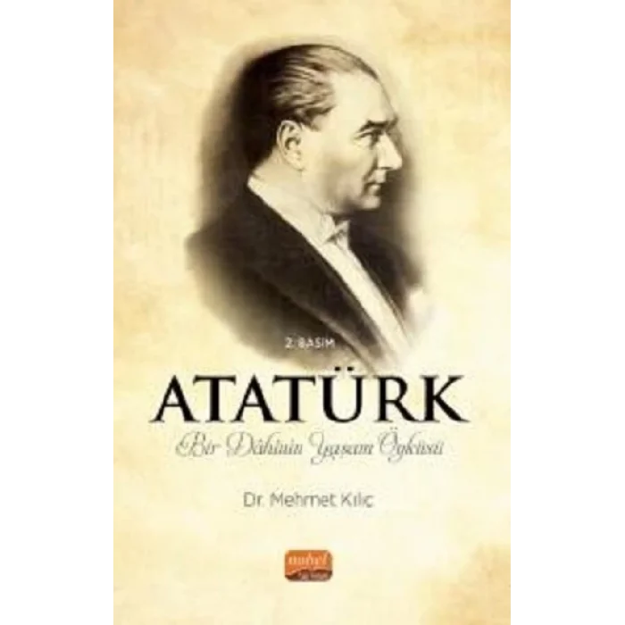 Atatürk - Bir Dahinin Yaşam Öyküsü