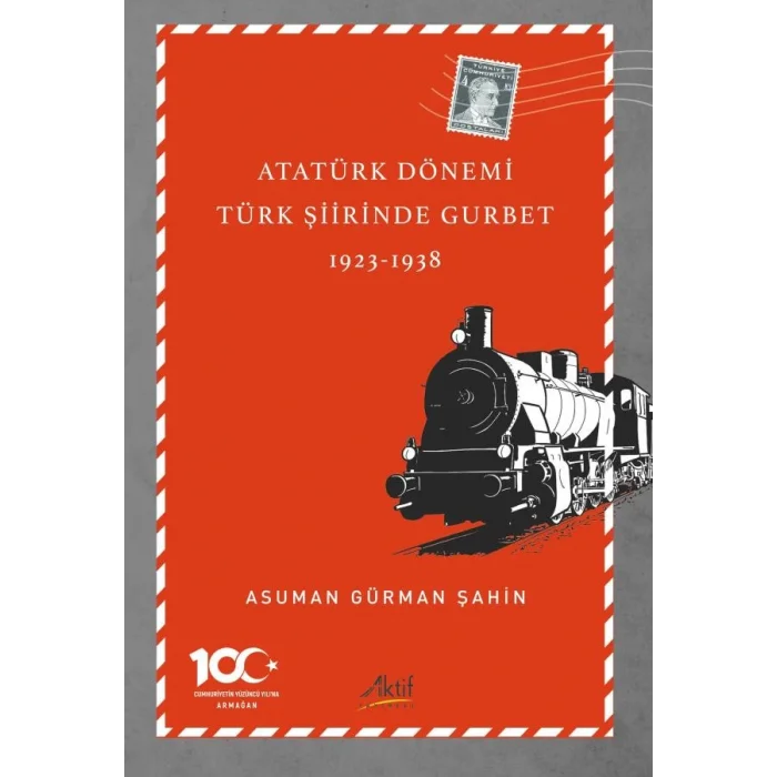 Atatürk Dönemi Türk Şiirinde Gurbet (1923-1938)