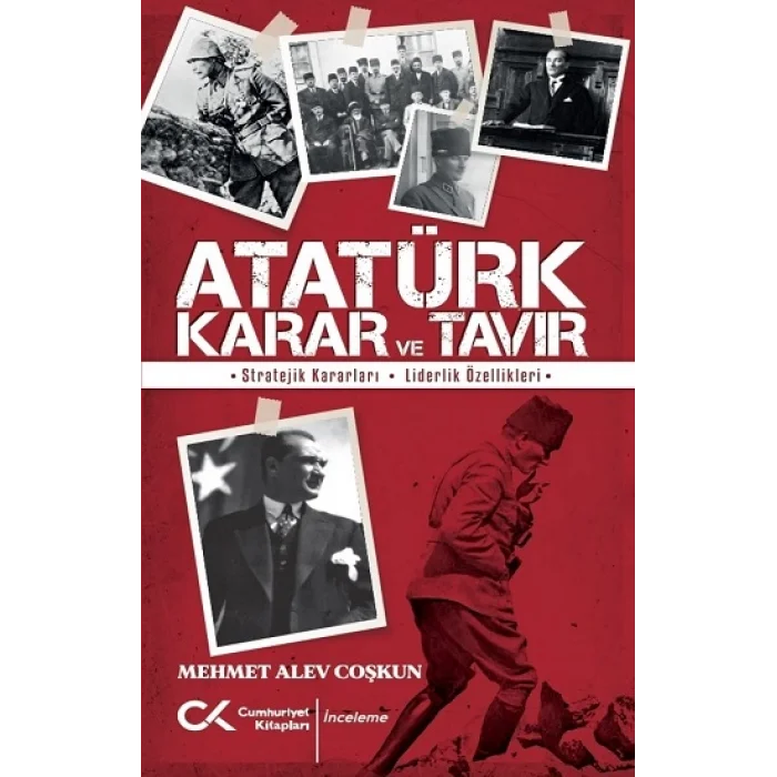 Atatürk Karar ve Tavır