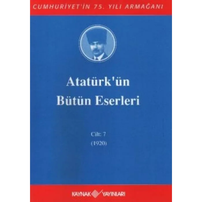 Atatürkün Bütün Eserleri Cilt: 7 (1920)