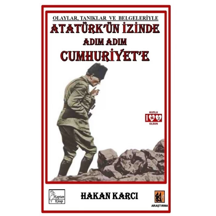 Atatürkün İzinde Adım Adım Cumhuriyete