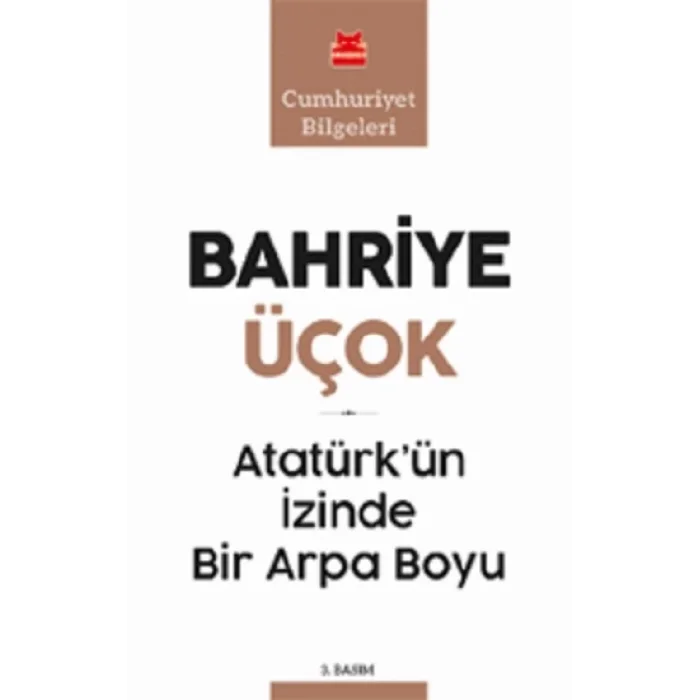 Atatürkün İzinde Bir Arpa Boyu