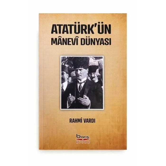 Atatürkün Manevi Dünyası
