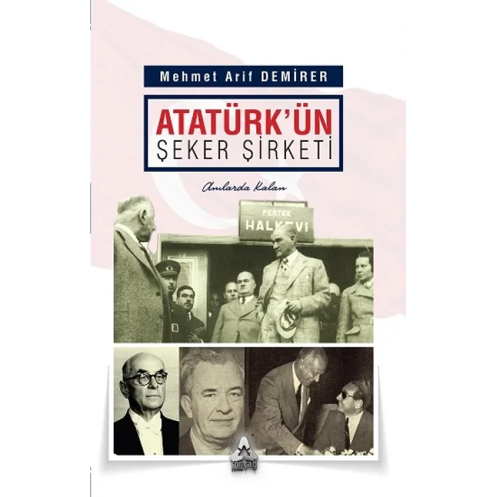 Atatürkün Şeker Şirketi