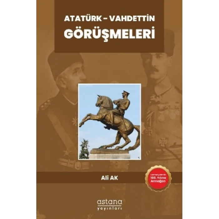 Atatürk - Vahdettin Görüşmeleri