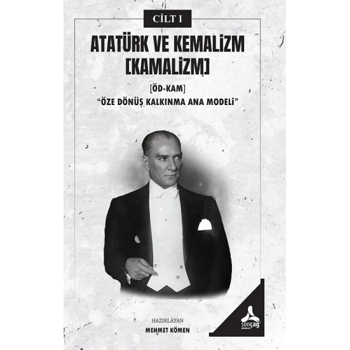Atatürk ve Kemalizm [Kamalizm]-I