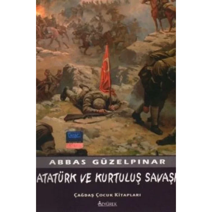 Atatürk ve Kurtuluş Savaşı