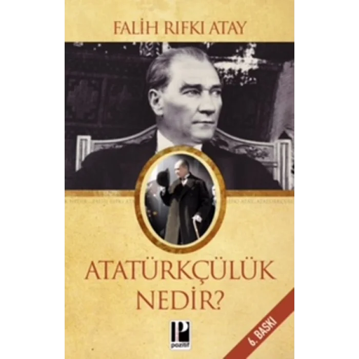Atatürkçülük Nedir?