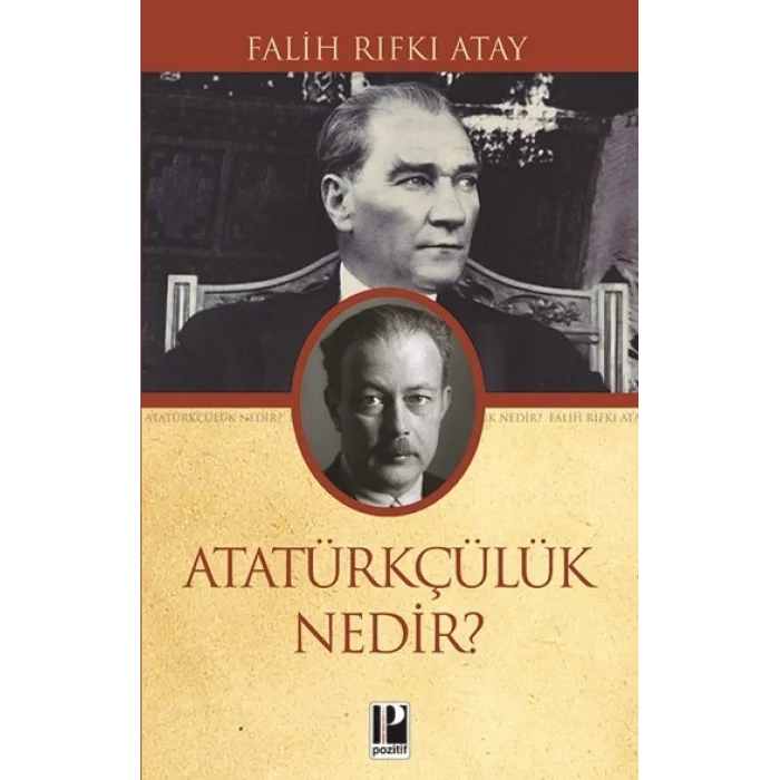 Atatürkçülük Nedir?