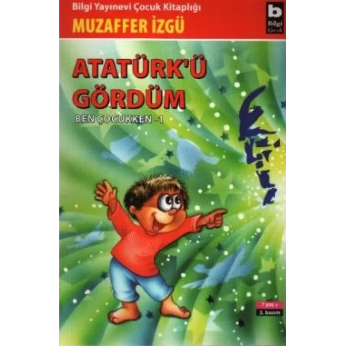 Atatürkü Gördüm Ben Çocukken 1