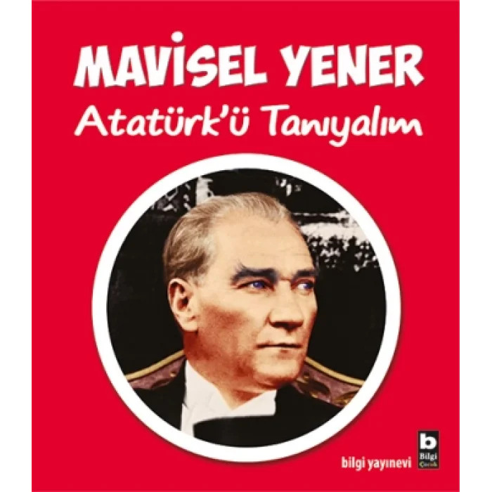 Atatürkü Tanıyalım