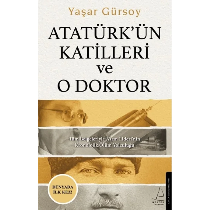 Atatürkün Katilleri ve O Doktor