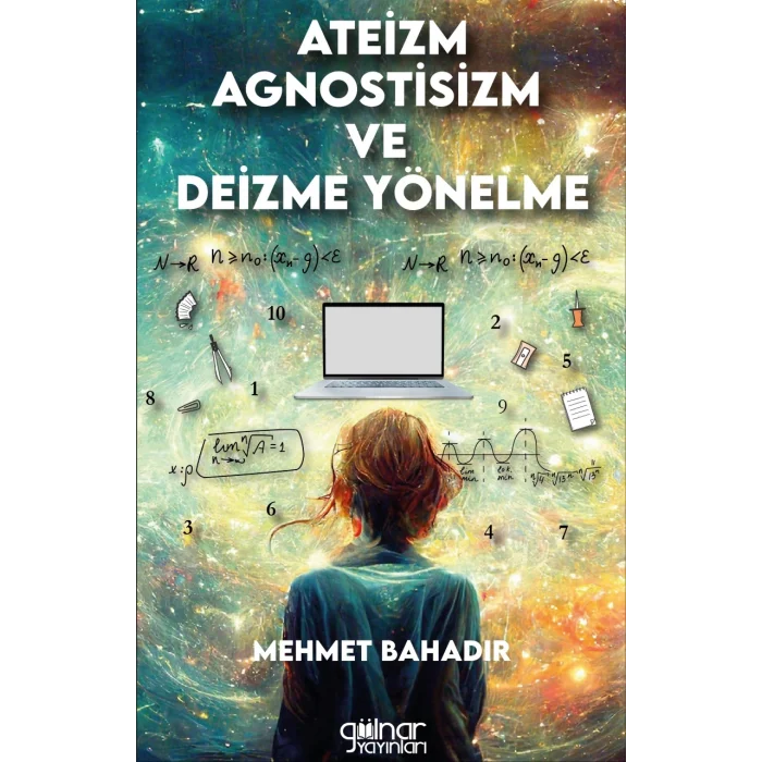 Ateizm, Agnostisizm ve Deizme Yönelme