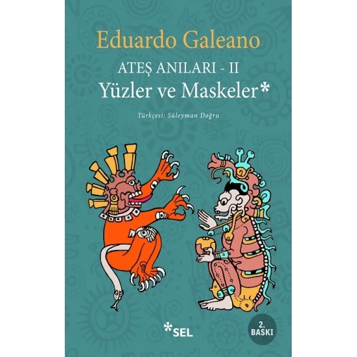 Ateş Anıları II Yüzler ve Maskeler