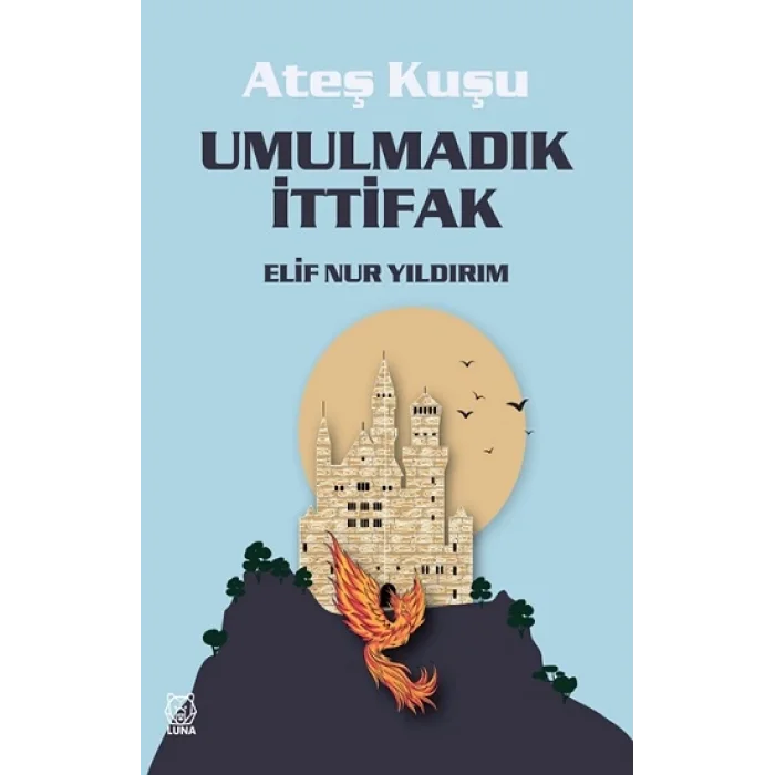 Ateş Kuşu 2 - Umulmadık İttifak