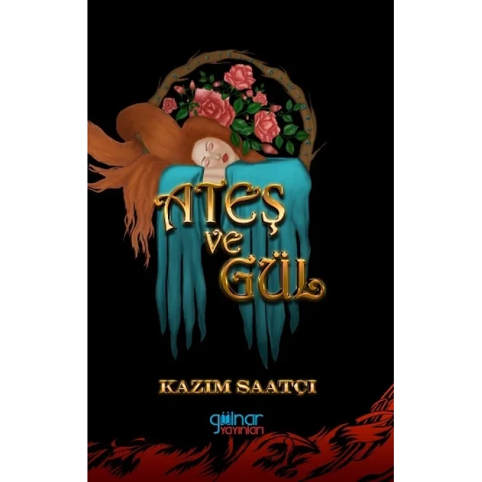 Ateş ve Gül