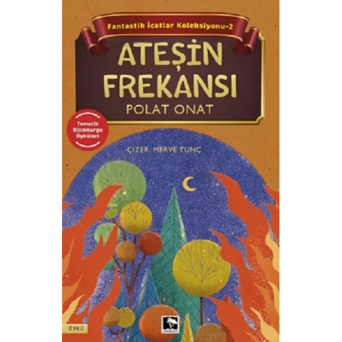Ateşin Frekansı - Fantastik İcatlar Koleksiyonu-2