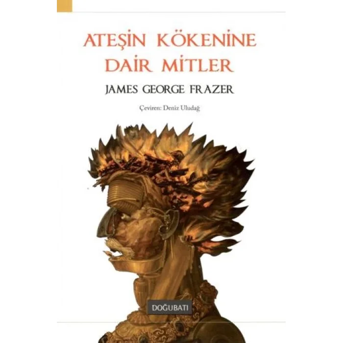 Ateşin Kökenine Dair Mitler