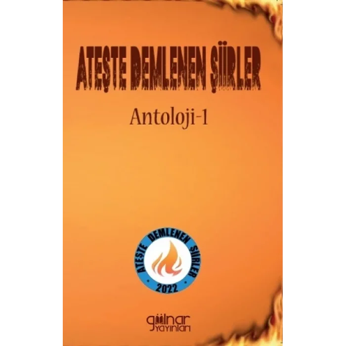 Ateşte Demlenen Şiirler Antoloji - 1