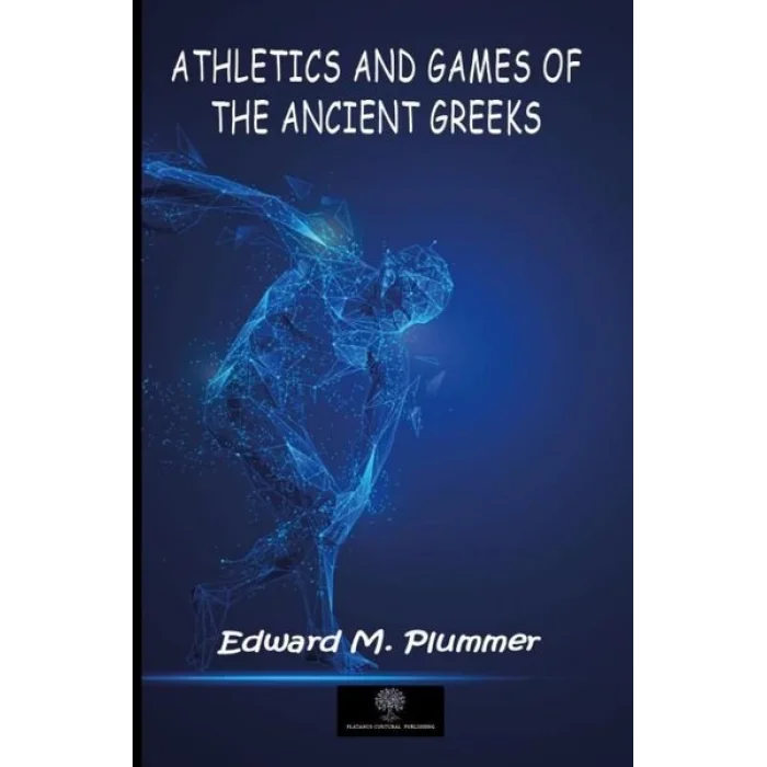 Athletics and Games of the Ancient Greeks