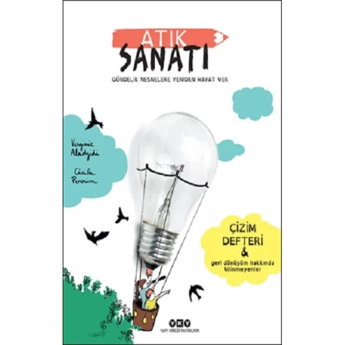 Atık Sanatı /Gündelik Nesnelere Yeniden Hayat Ver