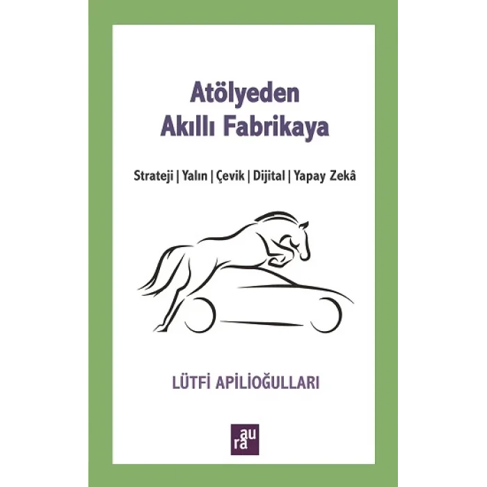 Atölyeden Akıllı Fabrikaya