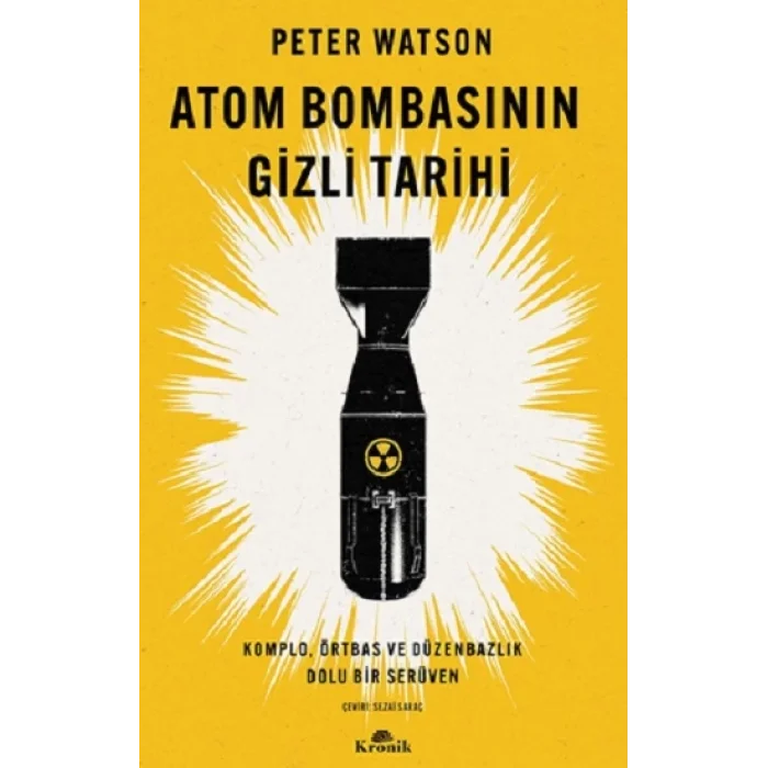 Atom Bombasının Gizli Tarihi