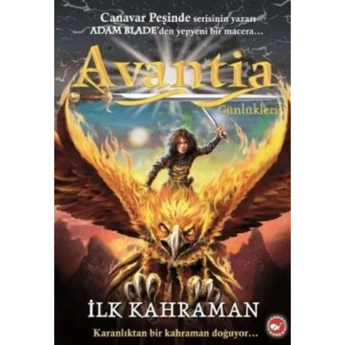 Avantia Günlükleri 1. Kitap - İlk Kahraman