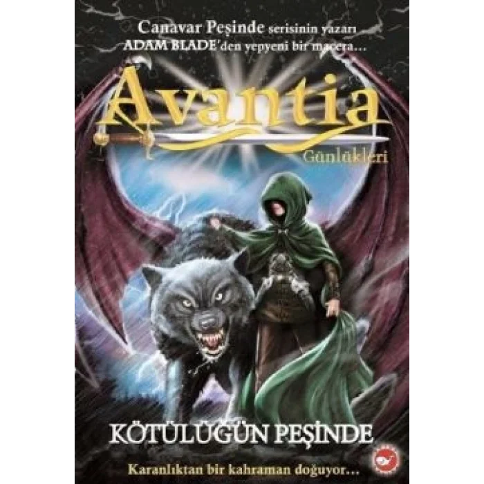 Avantia Günlükleri - Kötülüğün Peşinde