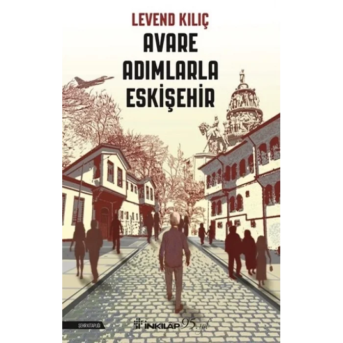 Avare Adımlarla Eskişehir