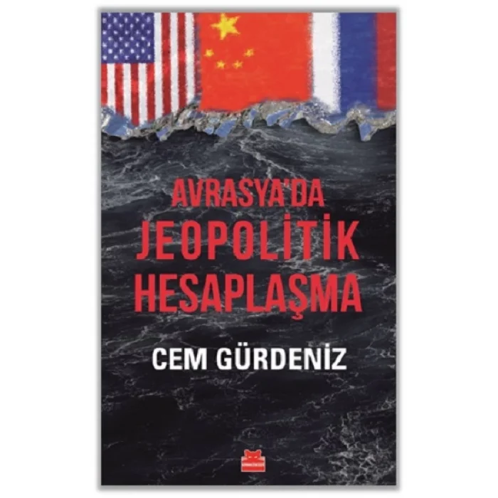 Avrasya’da Jeopolitik Hesaplaşma