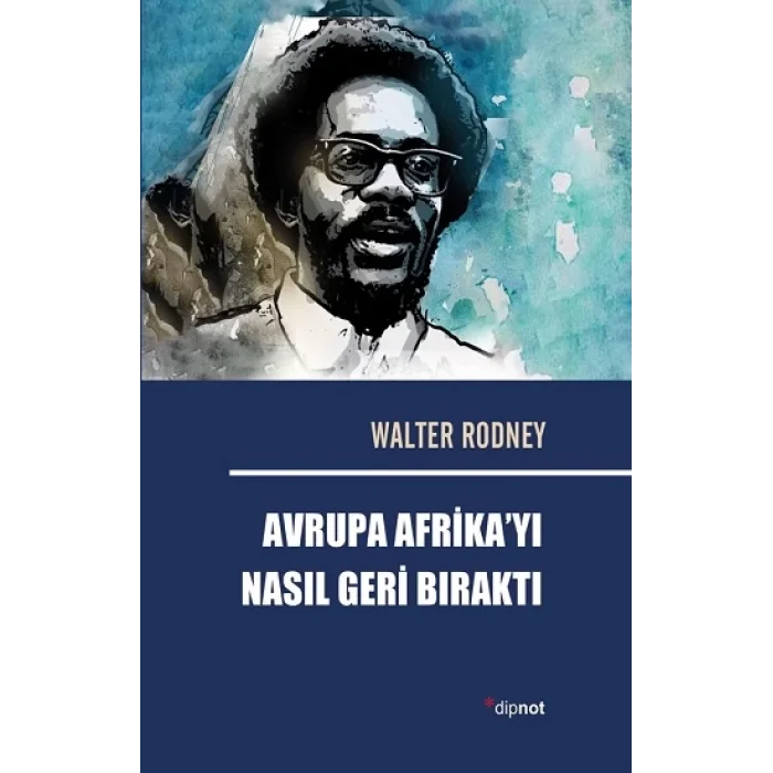 Avrupa Afrikayı Nasıl Geri Bıraktı