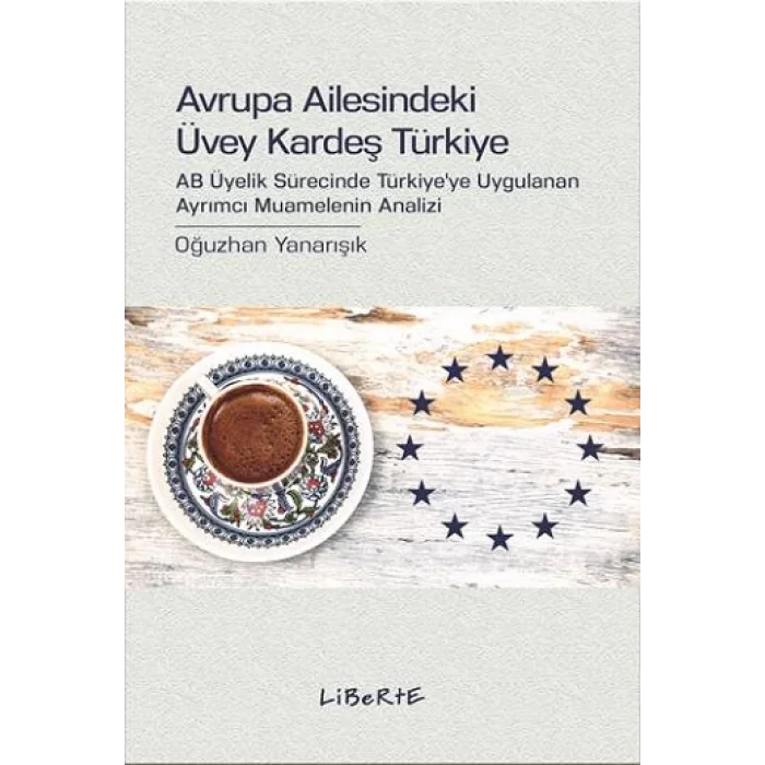Avrupa Ailesindeki Üvey Kardeş Türkiye