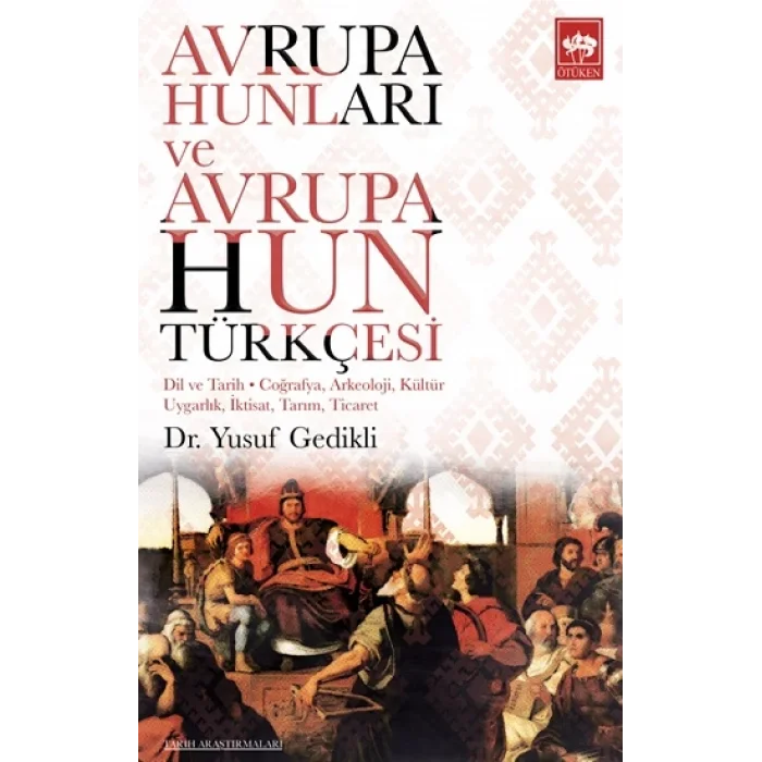 Avrupa Hunları ve Avrupa Hun Türkçesi