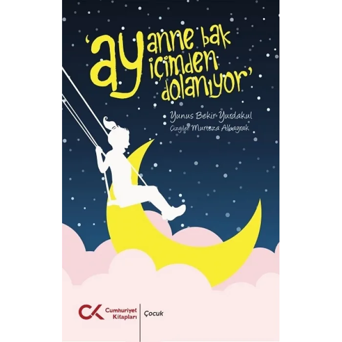 Ay Anne Bak Ay İçimden Dolanıyor