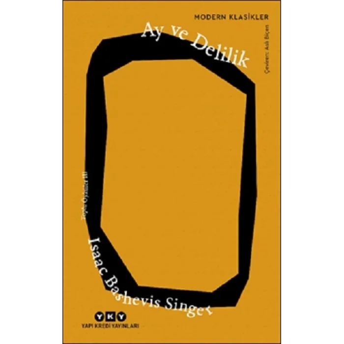 Ay ve Delilik – Toplu Öyküler 3