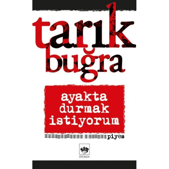 Ayakta Durmak İstiyorum