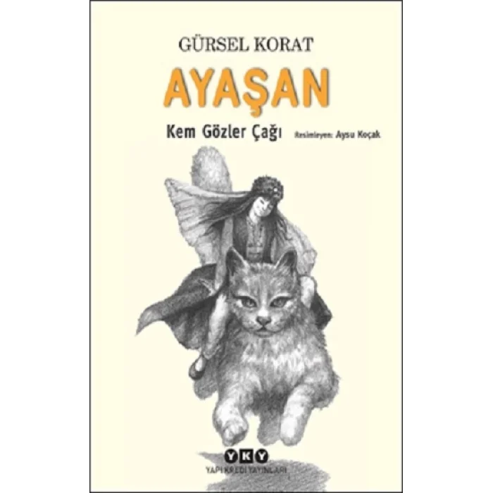 Ayaşan – Kem Gözler Çağı