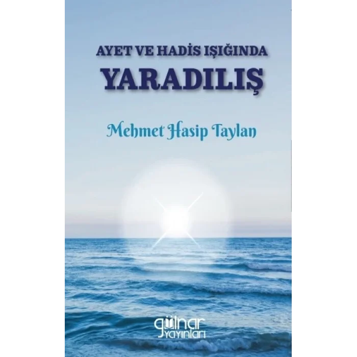 Ayet ve Hadis Işığında Yaradılış
