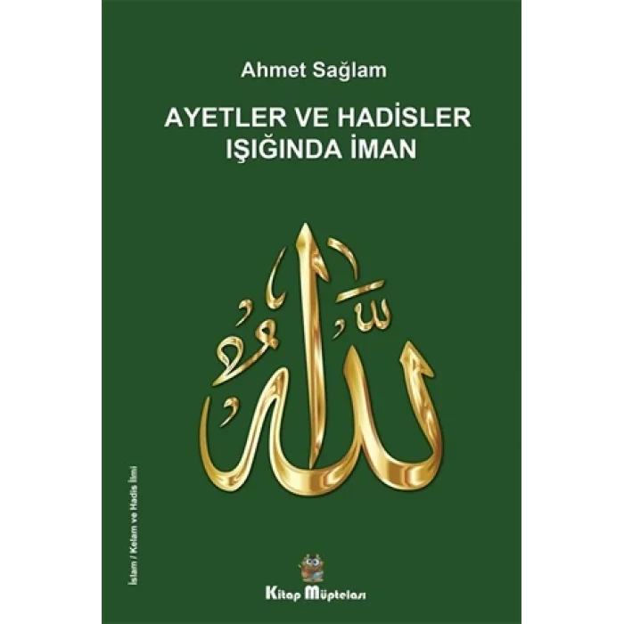 Ayetler ve Hadisler Işığında İman