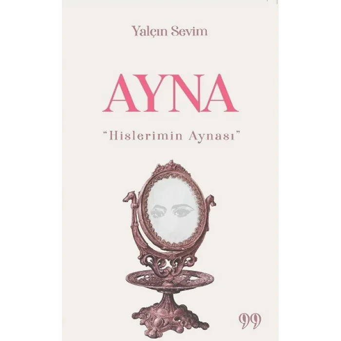 Ayna “Hislerimin Aynası”
