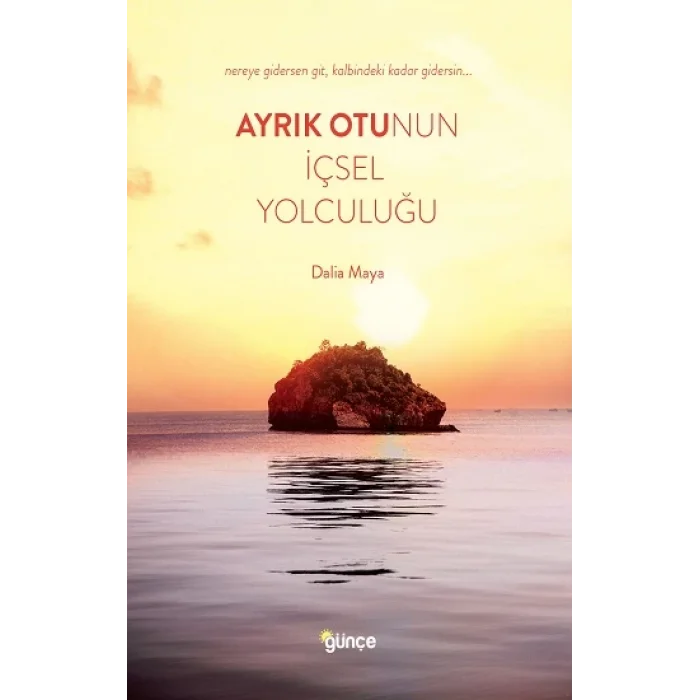 Ayrık Otunun İçsel Yolculuğu