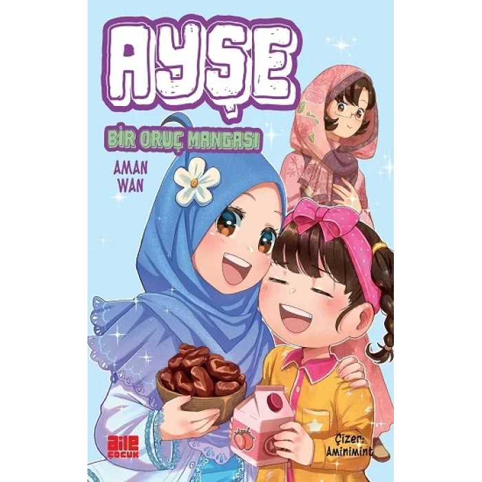 Ayşe / Bir Oruç Mangası