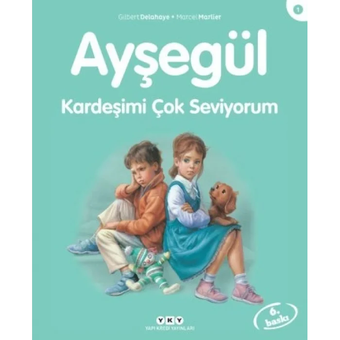 Ayşegül 01 - Kardeşimi Çok Seviyorum