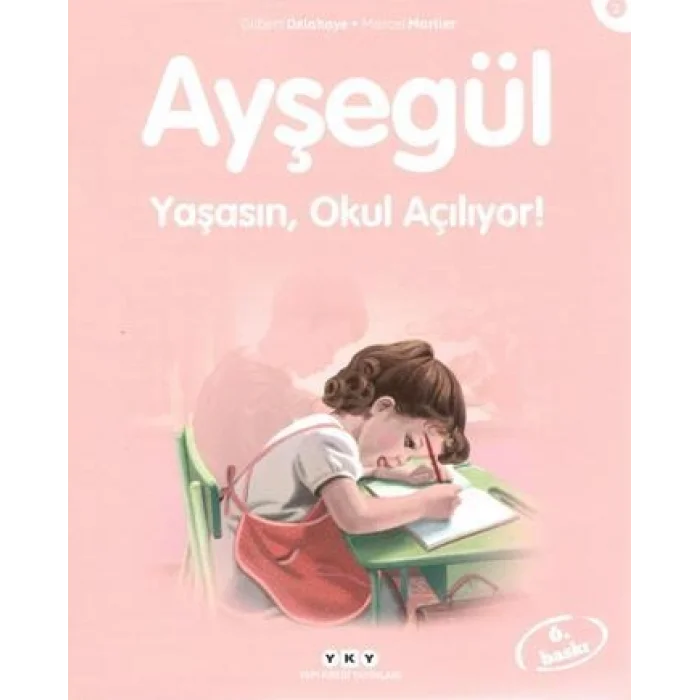 Ayşegül 02 - Yaşasın Okul Açılıyor